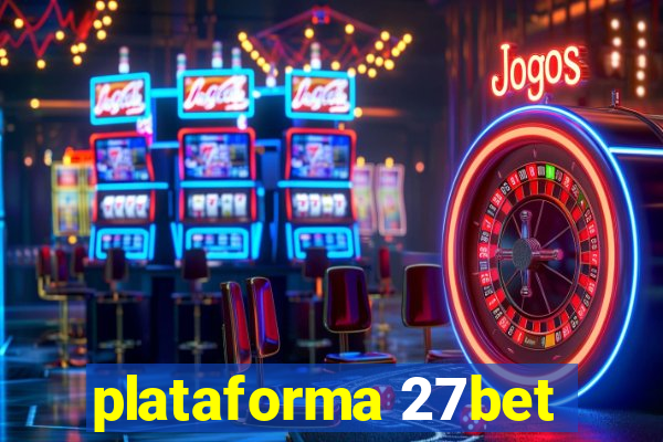 plataforma 27bet